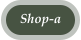 Shop-a