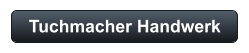Tuchmacher Handwerk